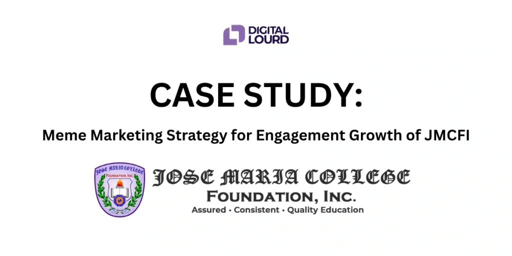 DIGITAL LOURD OG case study on meme marketing of JMCFI