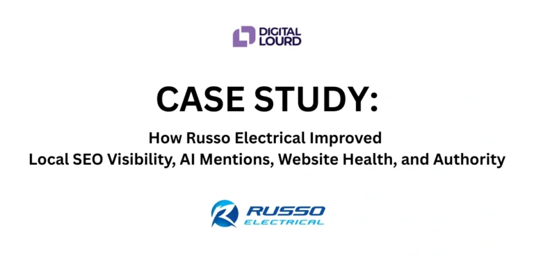 Case Study by Digita Lourd How Russo Electrical Improved Local SEO Visibility, AI Mentions, Website Health, and Authority