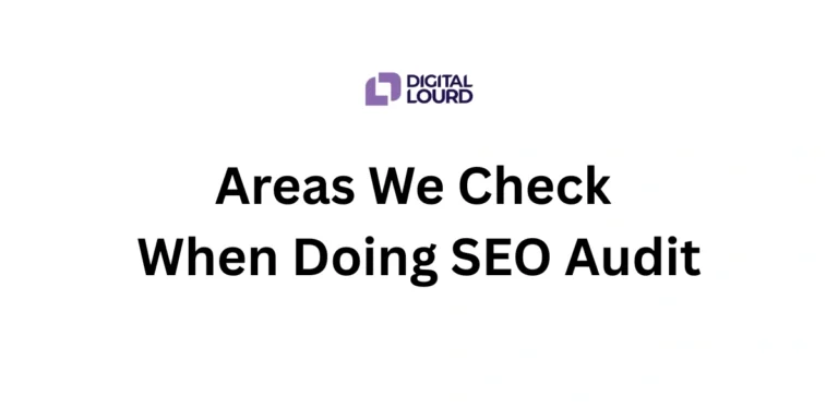 Areas We Check When Doing SEO Audit