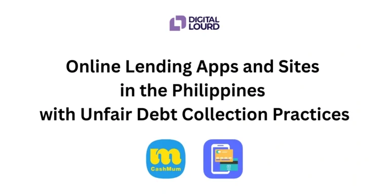 Online Leding Apps and Sites with Unfair Debt Collection Practices in the Philippines